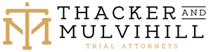 Thacker and Mulvihill Trial Attorneys